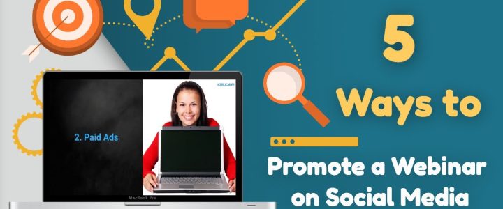 5 creative strategies to promote your webinar on social media: